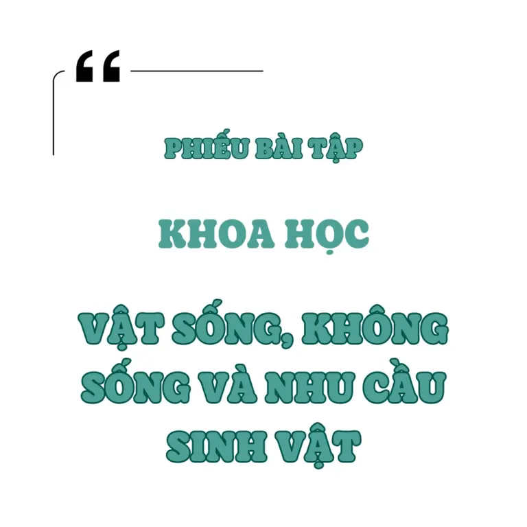 Tranh tô màu Vật Sống, Không Sống Và Nhu Cầu Sinh Vật