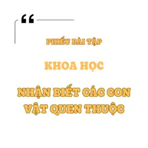 Nhận Biết Các Con Vật Quen Thuộc